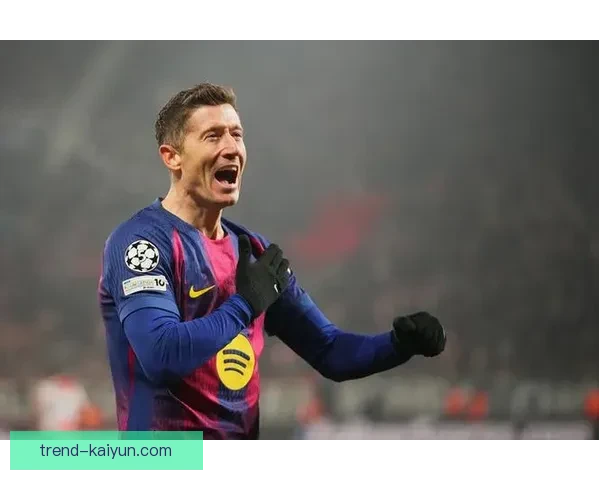 莱万多夫斯基持续提升,欧冠进球纪录再创佳绩 莱万多夫斯基持续提升,欧冠进球纪录再创佳绩